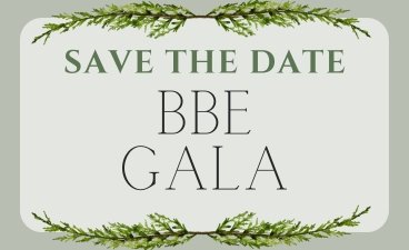 save the date graphic for BBE gala event